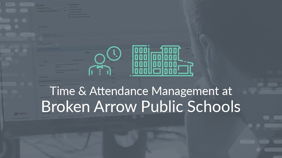 Time & Attendance Management at Broken Arrow Public Schools