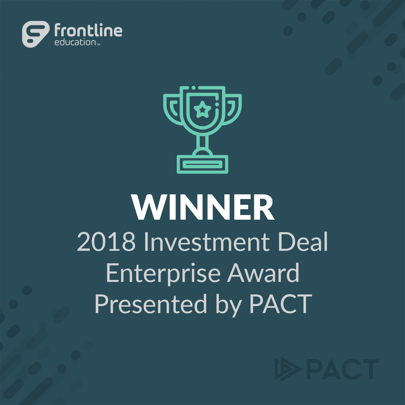 Frontline Education Wins Investment Deal of the Year at 2018 Enterprise Awards Presented by PACT