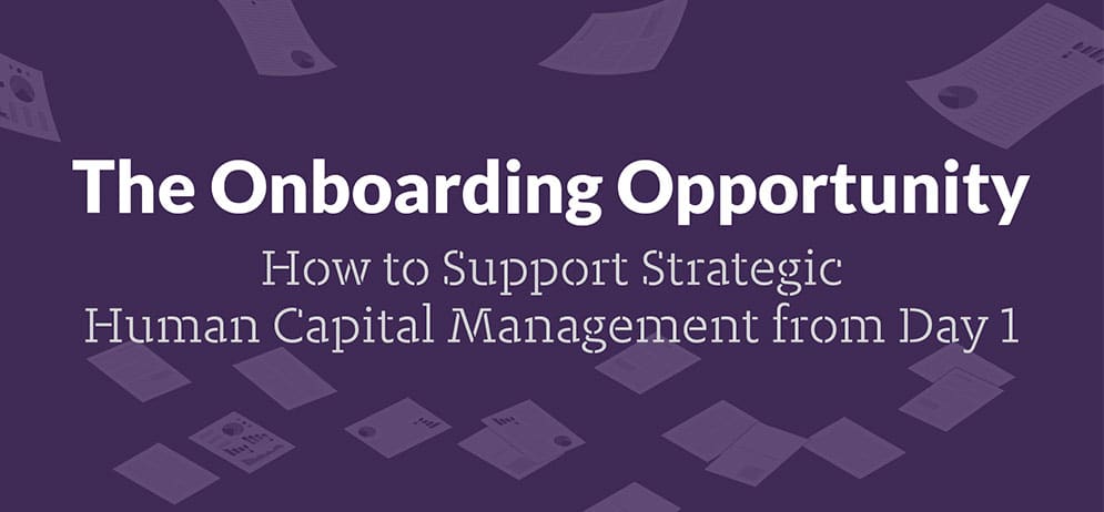 Onboarding Strategies How to Support Human Capital Management from Day One