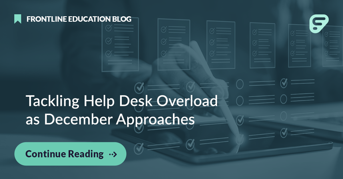 Tackling Help Desk Overload as December Approaches