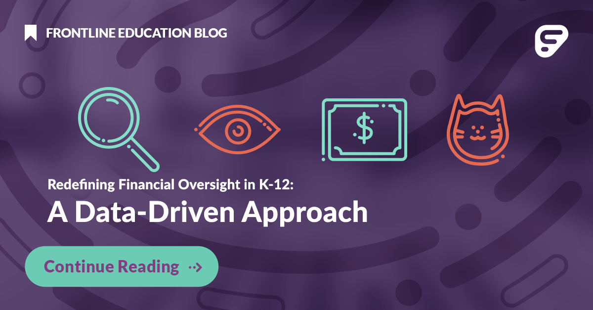 Financial Frontline Redefining Financial Oversight in K-12: A Data-Driven Approach ...